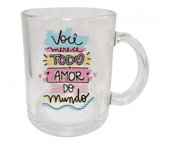 88039- CANECA VOCÊ MERECE TODO AMOR